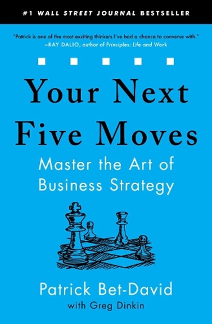 Your Next Five Moves, Patrick Bet-David - Paperback - 9781982154813