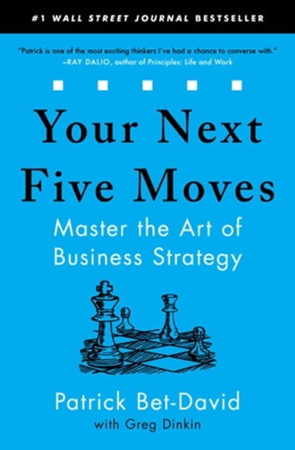 Your Next Five Moves, Patrick Bet-David - Ebook - 9781982154820