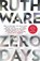 Zero Days, Ruth Ware - Paperback - 9781982155308