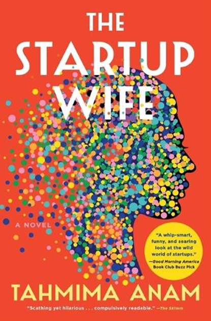 The Startup Wife, Tahmima Anam - Paperback - 9781982156190