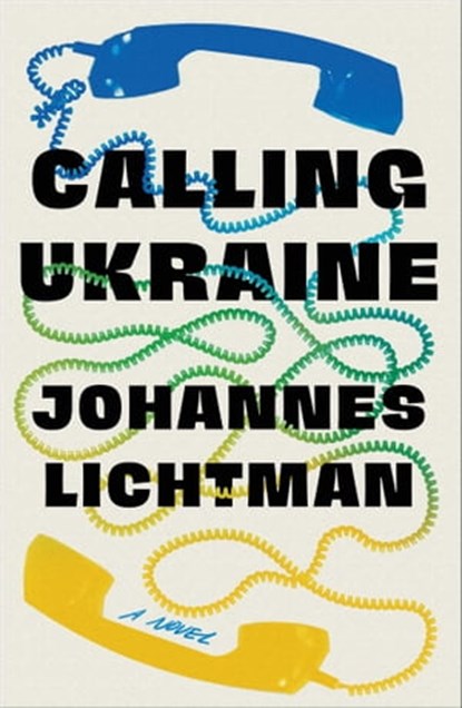 Calling Ukraine, Johannes Lichtman - Ebook - 9781982156824