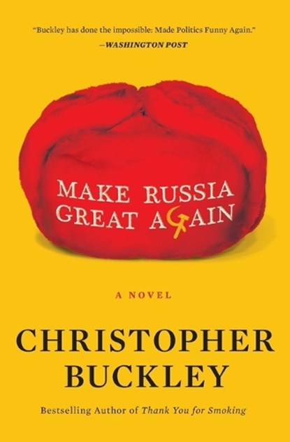Make Russia Great Again, Christopher Buckley - Paperback - 9781982157470
