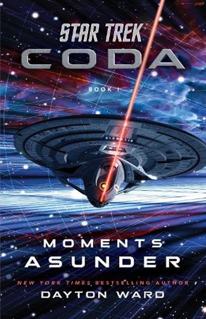 Star Trek: Coda: Book 1: Moments Asunder, Dayton Ward - Paperback - 9781982158521