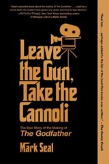Leave the Gun, Take the Cannoli - Mark Seal - 9781982158606