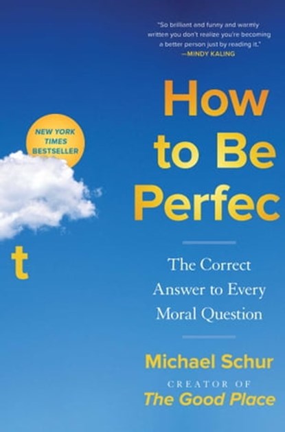How to Be Perfect, Michael Schur - Ebook - 9781982159337