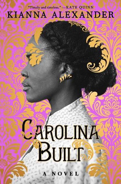 Carolina Built, Kianna Alexander - Gebonden - 9781982163686