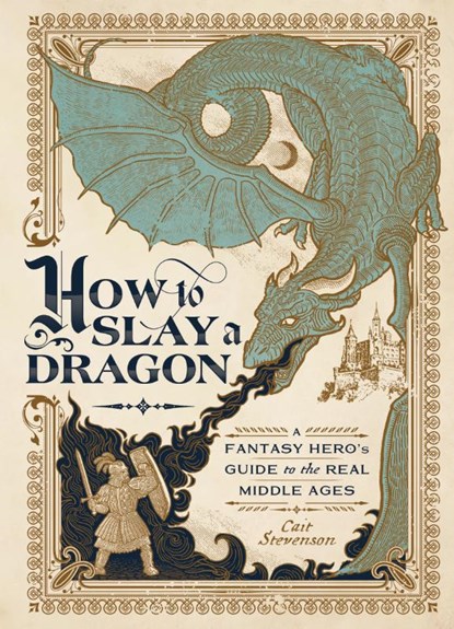 How to Slay a Dragon, Cait Stevenson - Gebonden - 9781982164119