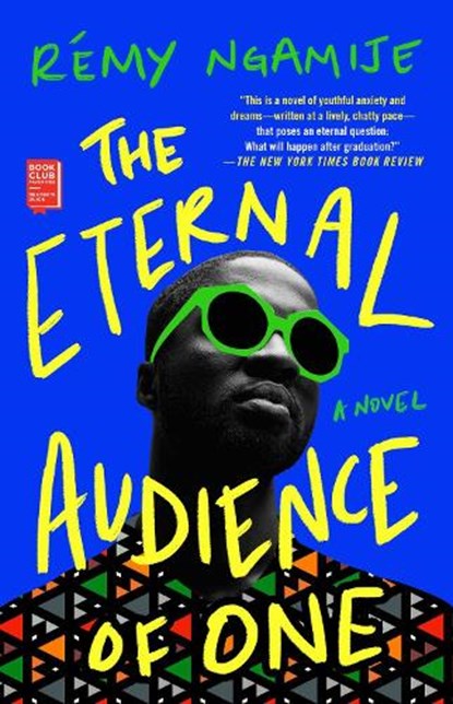 The Eternal Audience of One, Remy Ngamije - Paperback - 9781982164430