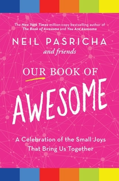 Our Book of Awesome, Neil Pasricha - Paperback - 9781982164539