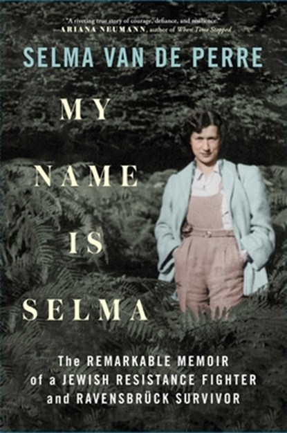 My Name Is Selma, Selma van de Perre - Gebonden - 9781982164676