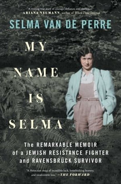My Name Is Selma, Selma van de Perre - Ebook - 9781982164690