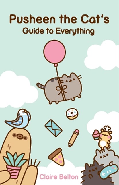 Pusheen the Cat's Guide to Everything, Claire Belton - Paperback - 9781982165413