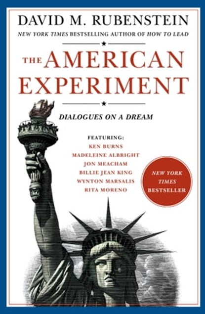 The American Experiment, David M. Rubenstein - Ebook - 9781982165802