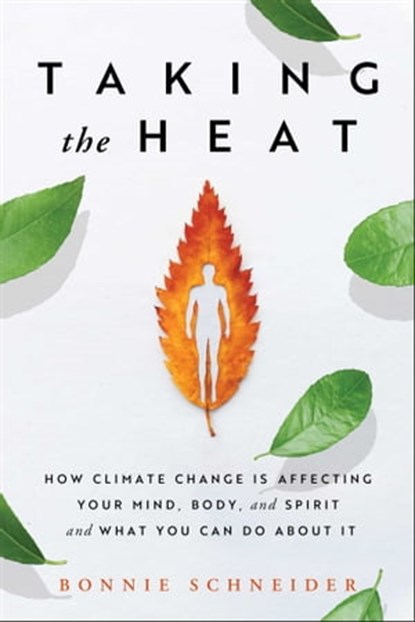 Taking the Heat, Bonnie Schneider - Ebook - 9781982166083