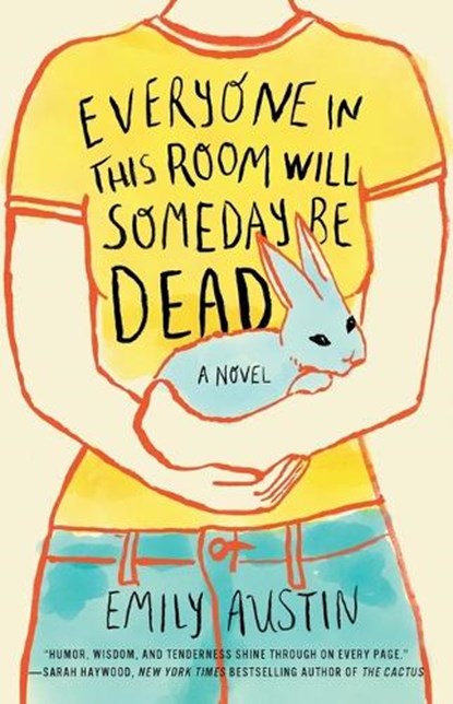 Austin, E: Everyone in This Room Will Someday Be Dead, Emily Austin - Paperback - 9781982167363