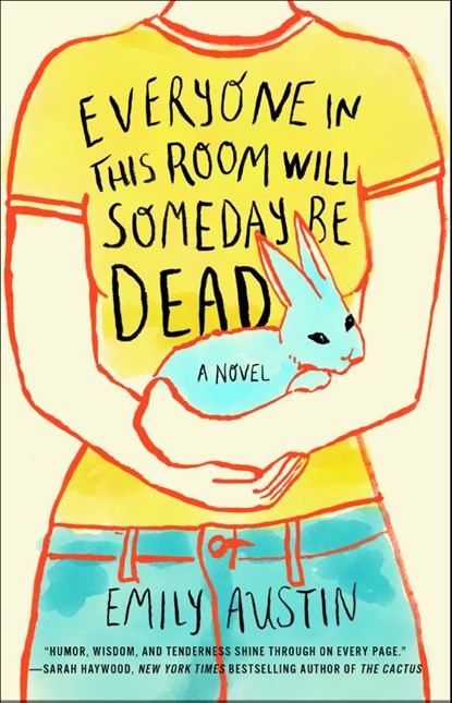 Austin, E: Everyone in This Room Will Someday Be Dead, Emily Austin - Paperback - 9781982167363