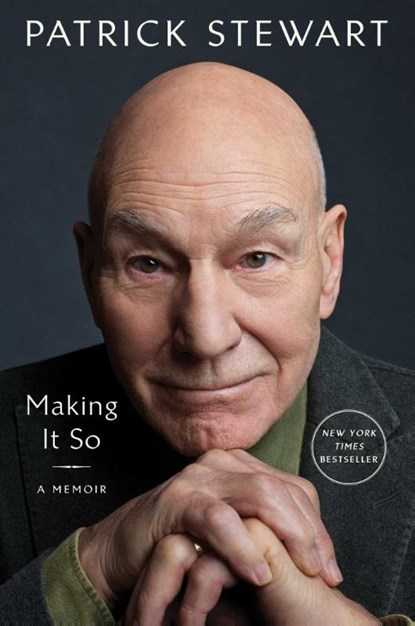 Making It So, Patrick Stewart - Gebonden - 9781982167738