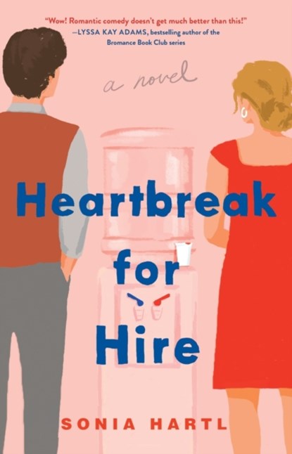 Heartbreak for Hire, Sonia Hartl - Paperback - 9781982167783