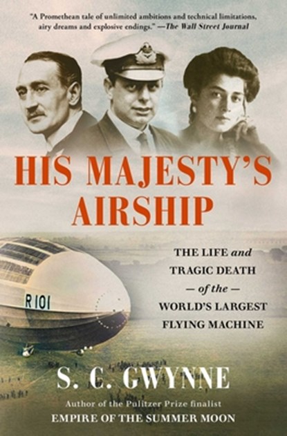 His Majesty's Airship, S C Gwynne - Paperback - 9781982168308