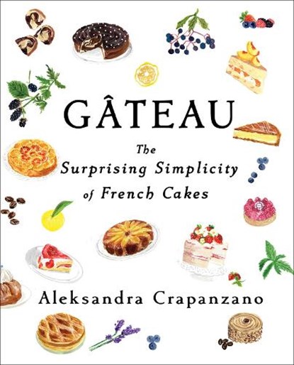 Gateau, Aleksandra Crapanzano - Gebonden - 9781982169732