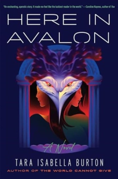Here in Avalon, Tara Isabella Burton - Gebonden - 9781982170097