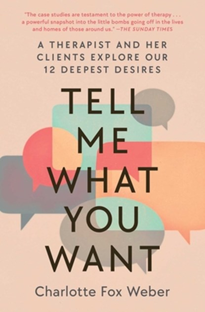 Weber, C: Tell Me What You Want, Charlotte Fox Weber - Paperback - 9781982170677