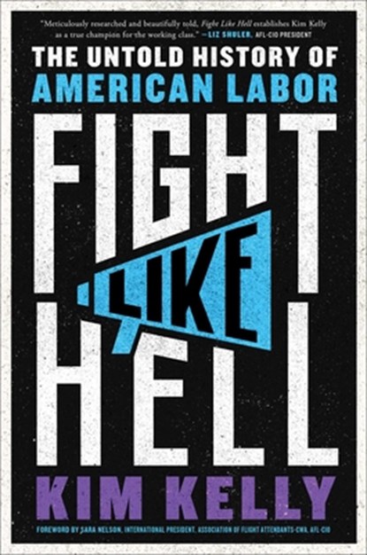 Fight Like Hell, Kim Kelly - Gebonden - 9781982171056