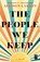 The People We Keep, Allison Larkin - Paperback - 9781982171308
