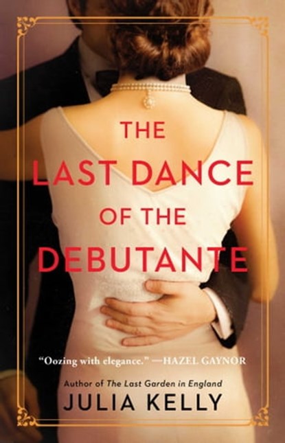 The Last Dance of the Debutante, Julia Kelly - Ebook - 9781982171650