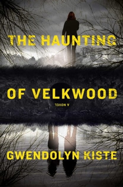 The Haunting of Velkwood, Gwendolyn Kiste - Ebook - 9781982172381