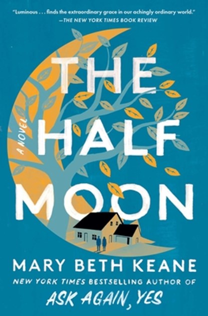 The Half Moon, Mary Beth Keane - Paperback - 9781982172619