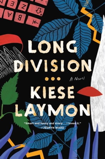 Long Division, Kiese Laymon - Ebook - 9781982174835