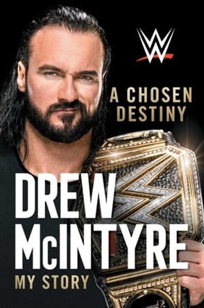 A Chosen Destiny, Drew McIntyre - Ebook - 9781982174897