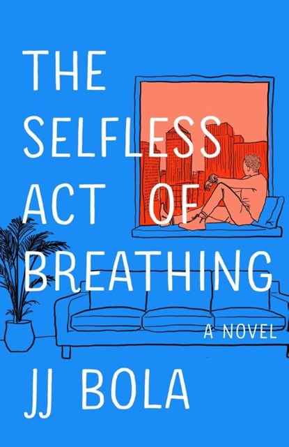SELFLESS ACT OF BREATHING, Jj Bola - Gebonden - 9781982175566