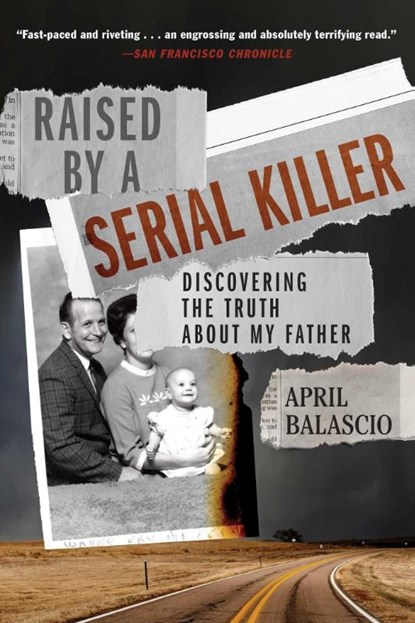 Balascio, A: Raised by a Serial Killer, April Balascio - Paperback - 9781982177041