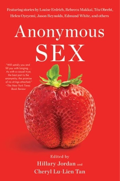Anonymous Sex, Hillary Jordan ; Cheryl Lu-Lien Tan - Ebook - 9781982177539