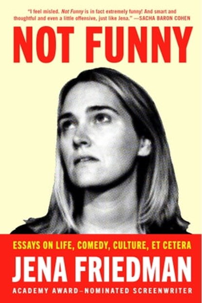 Not Funny, Jena Friedman - Ebook - 9781982178307