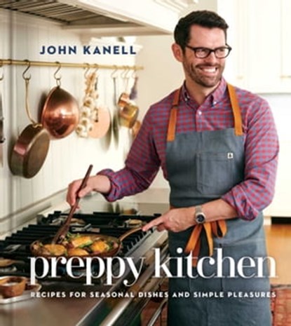 Preppy Kitchen, John Kanell - Ebook - 9781982178383