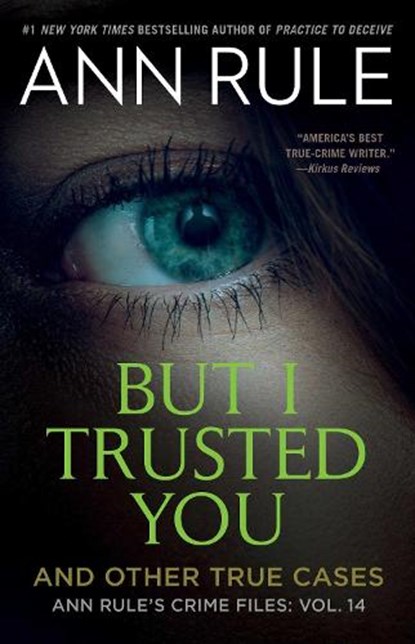 But I Trusted You, Ann Rule - Paperback - 9781982178673