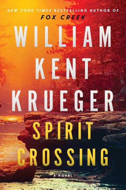 Spirit Crossing, William Kent Krueger - Gebonden - 9781982179243