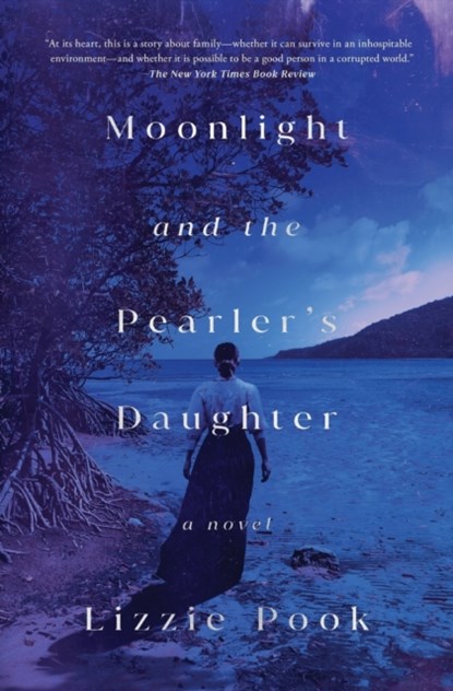 Moonlight and the Pearler's Daughter, Lizzie Pook - Paperback - 9781982180508