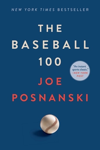 The Baseball 100, Joe Posnanski - Paperback - 9781982180591