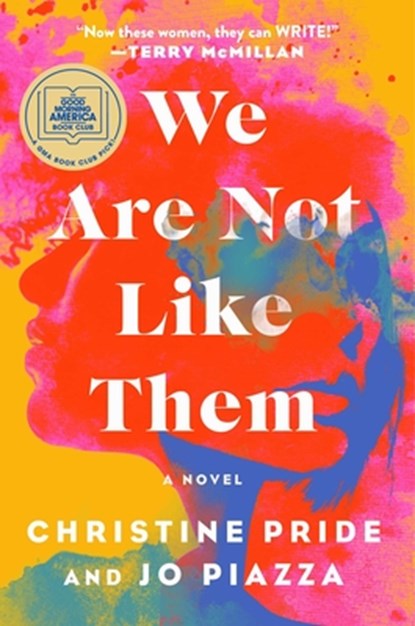 We Are Not Like Them, Christine Pride ; Jo Piazza - Gebonden - 9781982181031