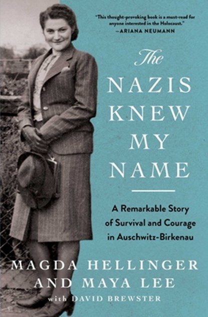 The Nazis Knew My Name, Magda Hellinger ; Maya Lee - Paperback - 9781982181239