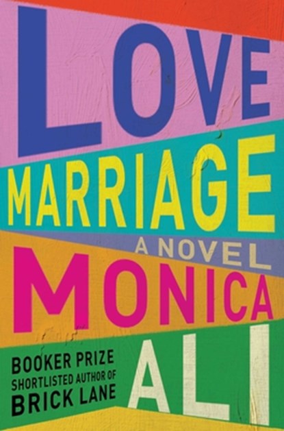 Love Marriage, Monica Ali - Gebonden - 9781982181475