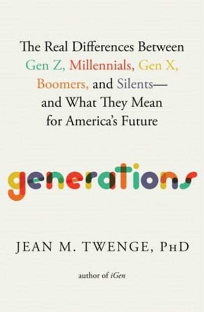 Generations, Jean M. Twenge, PhD - Ebook - 9781982181635