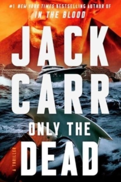 Only the Dead, Jack Carr - Gebonden - 9781982181697