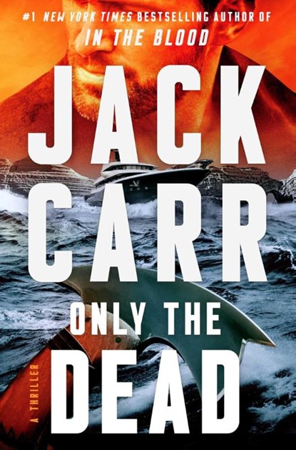 Only the Dead, Jack Carr - Gebonden - 9781982181697