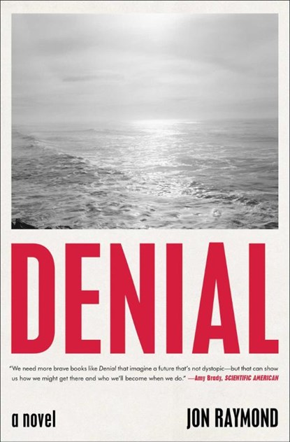 Denial, Jon Raymond - Paperback - 9781982181840