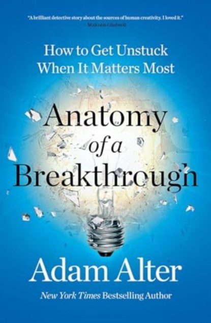 Anatomy of a Breakthrough, Adam Alter - Paperback - 9781982182977